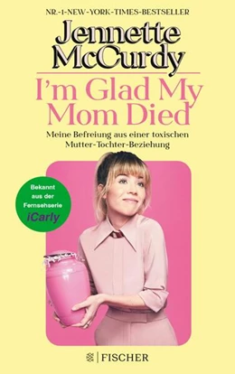 Abbildung von McCurdy | I'm Glad My Mom Died | 1. Auflage | 2023 | beck-shop.de