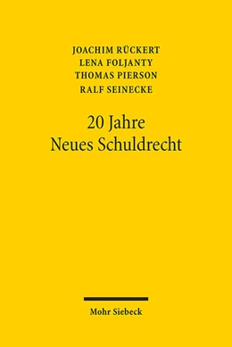 Abbildung von Rückert / Pierson | 20 Jahre Neues Schuldrecht | 1. Auflage | 2023 | beck-shop.de