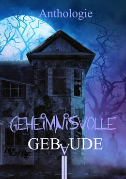 Abbildung von Borchers / Schlachter | Geheimnisvolle Gebäude | 1. Auflage | 2022 | beck-shop.de