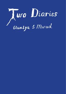Abbildung von Zorava | Two Diaries. Gluklya & Murad | 1. Auflage | 2022 | beck-shop.de