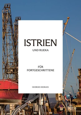 Abbildung von Desrues | Istrien und Rijeka für Fortgeschrittene | 1. Auflage | 2023 | beck-shop.de