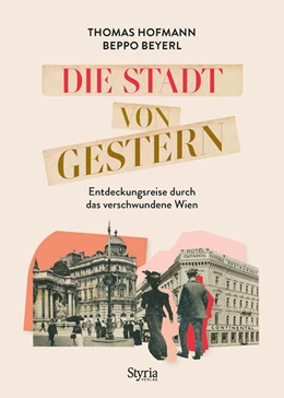 Abbildung von Hofmann / Beyerl | Die Stadt von gestern | 1. Auflage | 2023 | beck-shop.de