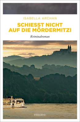 Abbildung von Archan | Schießt nicht auf die MörderMitzi | 1. Auflage | 2023 | beck-shop.de