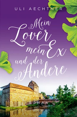 Abbildung von Aechtner | Mein Lover, mein Ex und der Andere | 1. Auflage | 2023 | beck-shop.de