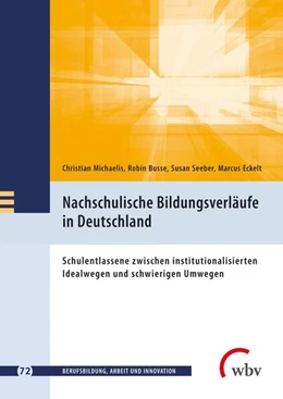 Abbildung von Michaelis / Busse | Nachschulische Bildungsverläufe in Deutschland | 1. Auflage | 2022 | beck-shop.de