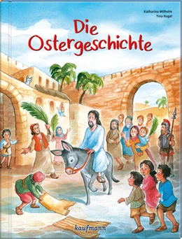 Abbildung von Wilhelm | Die Ostergeschichte | 1. Auflage | 2025 | beck-shop.de