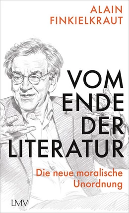 Abbildung von Finkielkraut | Vom Ende der Literatur | 1. Auflage | 2023 | beck-shop.de