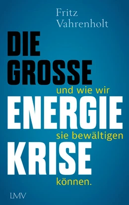 Abbildung von Vahrenholt | Die große Energiekrise | 1. Auflage | 2023 | beck-shop.de