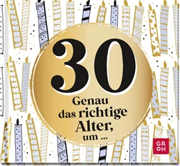 Abbildung von Groh Verlag | 30 - Genau das richtige Alter, um ... | 1. Auflage | 2023 | beck-shop.de