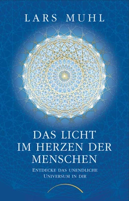 Abbildung von Muhl | Das Licht im Herzen der Menschen | 1. Auflage | 2023 | beck-shop.de