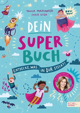 Abbildung von Mairhofer | Dein Super-Buch - Entdecke, was in dir steckt | 1. Auflage | 2023 | beck-shop.de