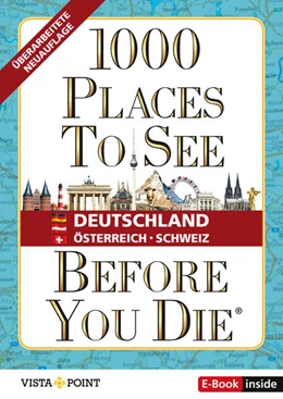 Abbildung von 1.000 Places to see before you die - DACH. Mehr als ein Reiseführer: Die Inspirationsquelle für die schönsten Schätze Deutschlands, Österreichs und der Schweiz. | 5. Auflage | 2023 | beck-shop.de