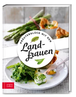 Abbildung von Landfrauen | Kräuterglück mit den Landfrauen | 1. Auflage | 2023 | beck-shop.de