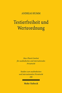 Abbildung von Humm | Testierfreiheit und Werteordnung | 1. Auflage | 2022 | 490 | beck-shop.de
