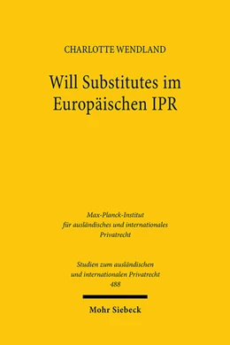 Abbildung von Wendland | Will Substitutes im Europäischen IPR | 1. Auflage | 2022 | 488 | beck-shop.de