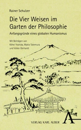 Abbildung von Schulzer | Die Vier Weisen im Garten der Philosophie | 1. Auflage | 2023 | beck-shop.de