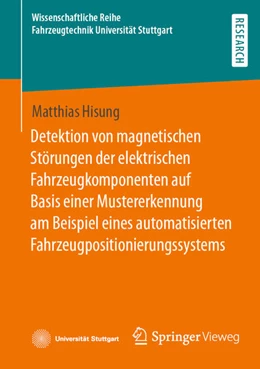 Abbildung von Hisung | Detektion von magnetischen Störungen der elektrischen Fahrzeugkomponenten auf Basis einer Mustererkennung am Beispiel eines automatisierten Fahrzeugpositionierungssystems | 1. Auflage | 2022 | beck-shop.de