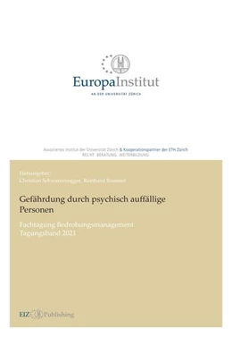 Abbildung von Schwarzenegger / Brunner | Gefährdung durch psychisch auffällige Personen | 1. Auflage | 2022 | beck-shop.de