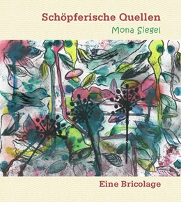 Abbildung von Siegel | Schöpferische Quellen | 1. Auflage | 2022 | beck-shop.de