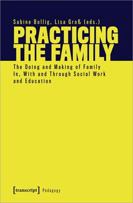 Abbildung von Bollig / Groß | Practicing the Family | 1. Auflage | 2025 | beck-shop.de