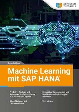 Abbildung von Baur | Machine Learning mit SAP HANA | 1. Auflage | 2022 | beck-shop.de