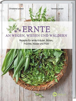 Abbildung von Jansen / Leesker | Ernte an Wegen, Wiesen und Wäldern | 1. Auflage | 2023 | beck-shop.de