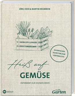 Abbildung von Heiß / Krumbein | MDR Garten - Heiß auf Gemüse | 1. Auflage | 2023 | beck-shop.de
