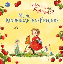 Abbildung von Erdbeerinchen Erdbeerfee. Meine Kindergarten-Freunde | 1. Auflage | 2023 | beck-shop.de