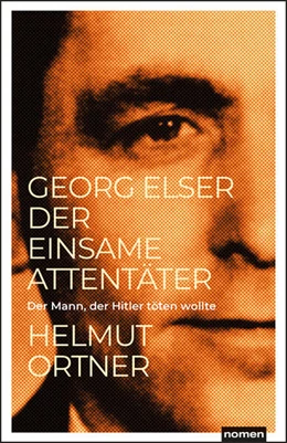 Abbildung von Ortner | Georg Elser | 1. Auflage | 2022 | beck-shop.de