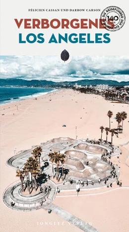 Abbildung von Cassan / Carson | Verborgenes Los Angeles | 1. Auflage | 2023 | beck-shop.de