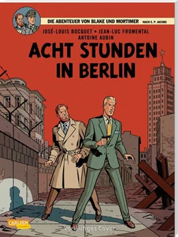 Abbildung von Bocquet / Fromental | Blake und Mortimer 26: Acht Stunden in Berlin | 1. Auflage | 2023 | beck-shop.de