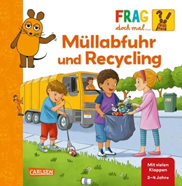 Abbildung von Klose | Frag doch mal ... die Maus: Müllabfuhr und Recycling | 1. Auflage | 2023 | beck-shop.de