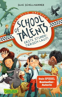 Abbildung von Schellhammer | School of Talents 1: Erste Stunde: Tierisch laut! | 1. Auflage | 2023 | beck-shop.de