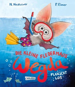 Abbildung von Neßhöver | Die kleine Fledermaus Wegda: Wegda planscht los | 1. Auflage | 2023 | beck-shop.de
