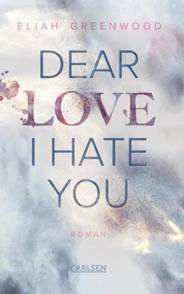 Abbildung von Greenwood | Easton High 1: Dear Love I Hate You | 1. Auflage | 2023 | beck-shop.de