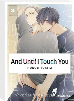 Abbildung von Tokita | And Until I Touch you 3 | 1. Auflage | 2023 | beck-shop.de