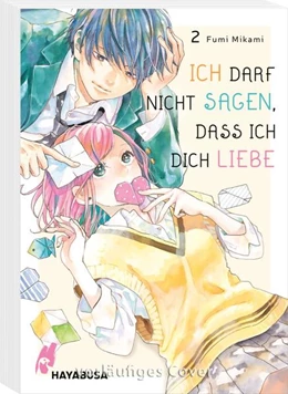 Abbildung von Mikami | Ich darf nicht sagen, dass ich dich liebe 2 | 1. Auflage | 2023 | beck-shop.de