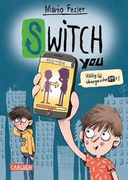 Abbildung von Fesler | SWITCH YOU. Völlig übergeschnAPPt! 1: Völlig übergeschnAPPt! | 1. Auflage | 2023 | beck-shop.de