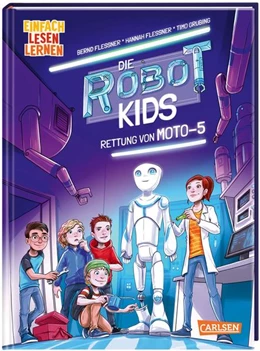 Abbildung von Flessner | Die Robot-Kids: Rettung von Moto-5 | 1. Auflage | 2023 | beck-shop.de