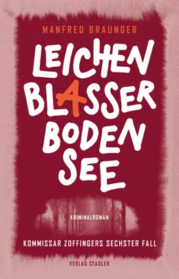 Abbildung von Braunger | Leichenblasser Bodensee | 1. Auflage | 2022 | beck-shop.de