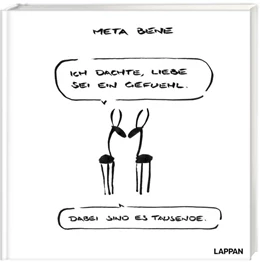 Abbildung von Meta Bene | Ich dachte, Liebe sei ein Gefühl, dabei sind es tausende! | 1. Auflage | 2023 | beck-shop.de