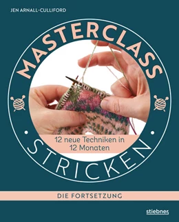 Abbildung von Arnall-Culliford | Masterclass Stricken - Die Fortsetzung | 1. Auflage | 2023 | beck-shop.de