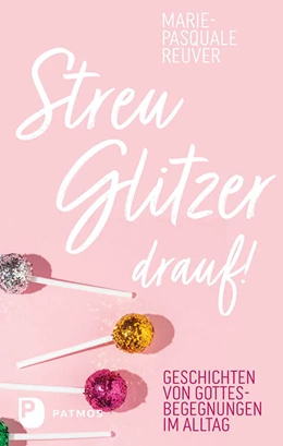 Abbildung von Reuver | Streu Glitzer drauf! | 1. Auflage | 2023 | beck-shop.de