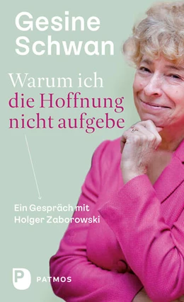 Abbildung von Schwan / Zabrorowski | Warum ich die Hoffnung nicht aufgebe | 1. Auflage | 2023 | beck-shop.de