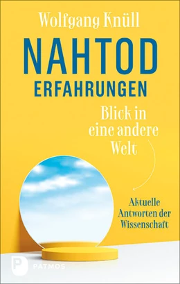 Abbildung von Knüll | Nahtoderfahrungen - Blick in eine andere Welt | 3. Auflage | 2023 | beck-shop.de