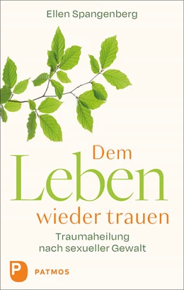 Abbildung von Spangenberg | Dem Leben wieder trauen | 1. Auflage | 2023 | beck-shop.de
