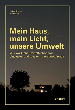 Abbildung von Schuler / Wirth | Mein Haus, mein Licht, unsere Umwelt | 1. Auflage | 2023 | beck-shop.de