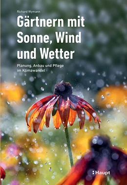 Abbildung von Wymann | Gärtnern mit Sonne, Wind und Wetter | 1. Auflage | 2023 | beck-shop.de