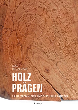 Abbildung von Falkenburger | Holz prägen | 1. Auflage | 2023 | beck-shop.de