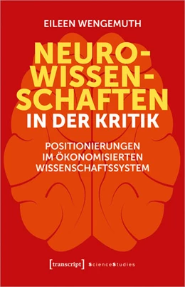 Abbildung von Wengemuth | Neurowissenschaften in der Kritik | 1. Auflage | 2023 | beck-shop.de